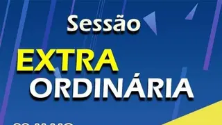 CONVOCAÇÃO - SESSÃO EXTRAORDINÁRIA