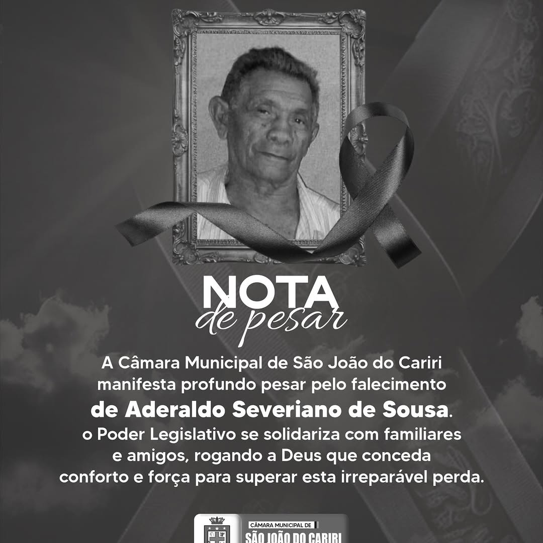 Câmara de São João do Cariri lamenta falecimento do Sr. Aderaldo Severiano