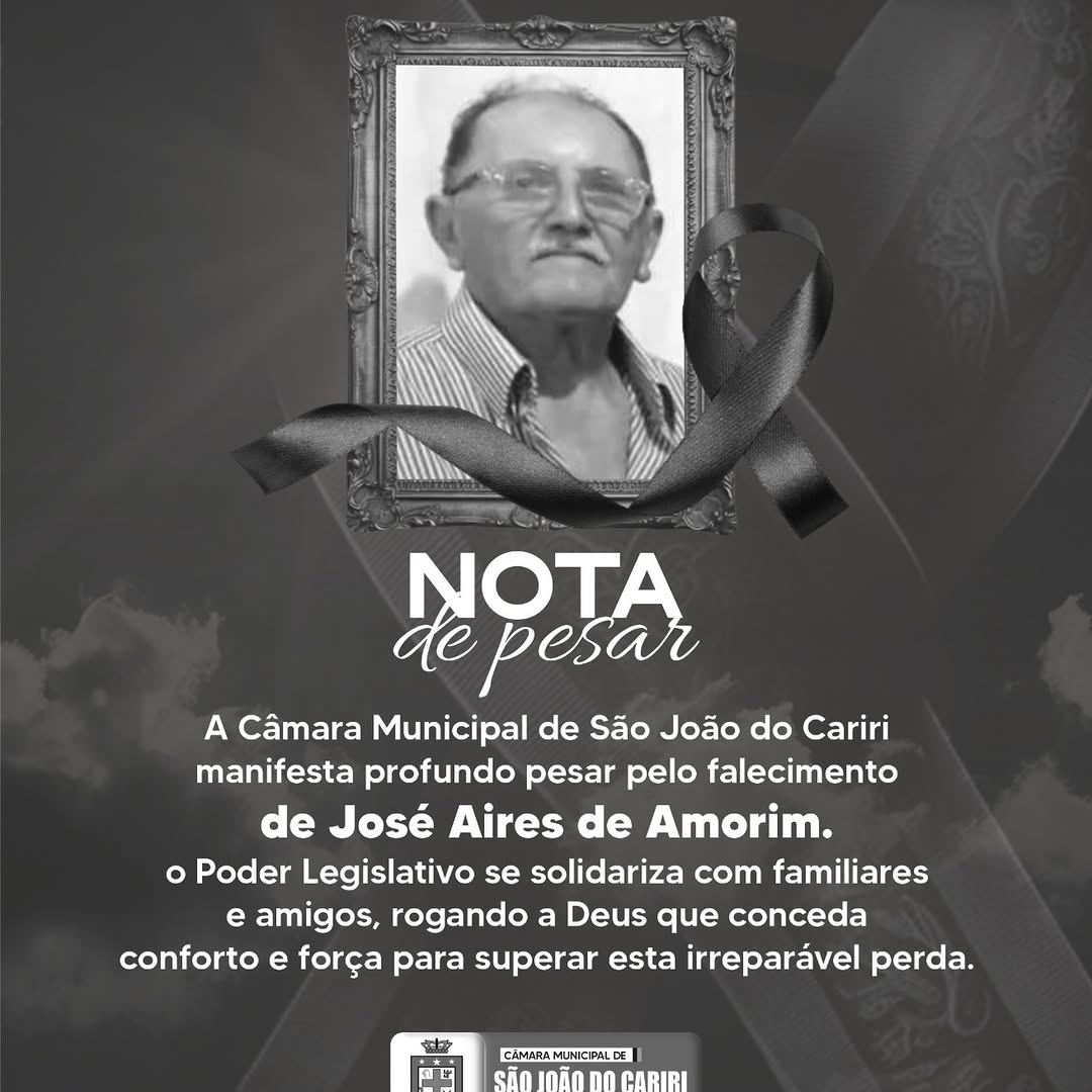 Câmara de São João do Cariri lamenta falecimento de José Aires de Amorim
